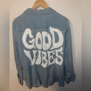 Upcycled Good Vibes hand painted chambray shirt